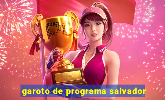 garoto de programa salvador